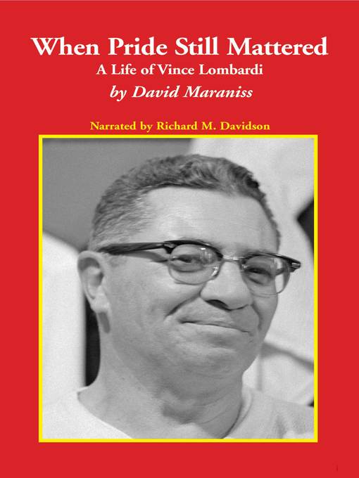Title details for When Pride Still Mattered by David Maraniss - Available